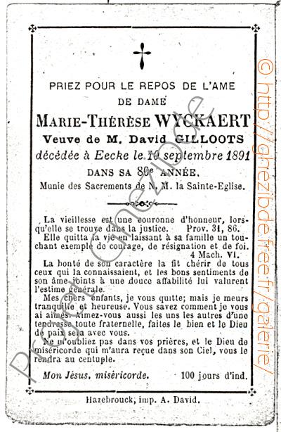 Marie-Thérèse WYCKAERT veuve de David GILLOOTS, décédée à Eecke, le 10 Septembre 1891 (79 ans).